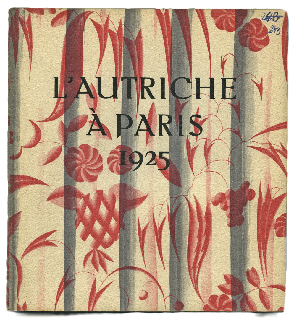 Ausstellungskatalog, L’ Autriche à Paris 1925. Das Cover zeigt ein Stoffmuster von Dagobert Peche. © MAK